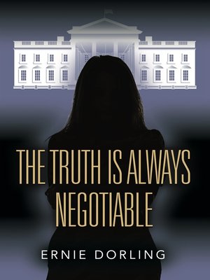 cover image of The Truth is Always Negotiable